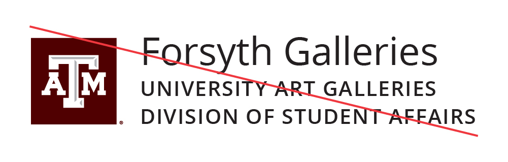 Texas A&M University | Forsyth Galleries | University Art Galleries Division of Student Affairs